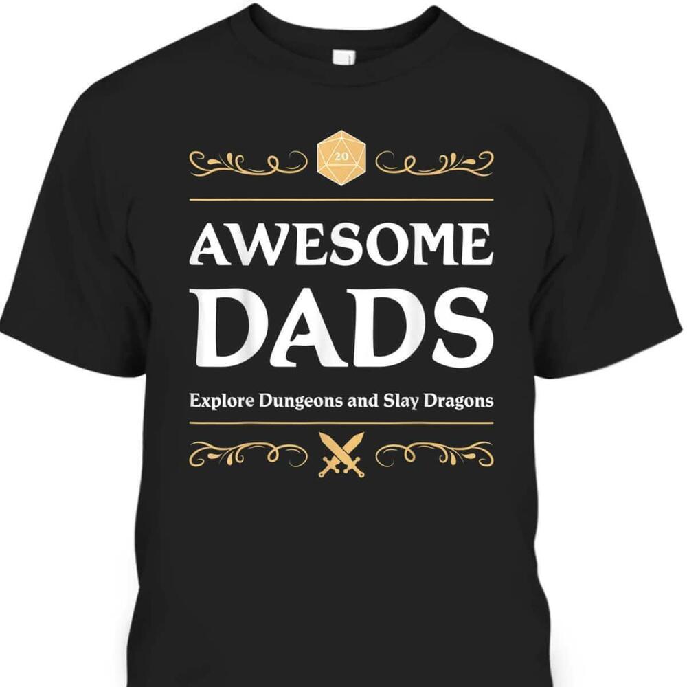 Awesome Dads Explore Dungeons D20 Tabletop Rpg Father Gamer Tshirt
